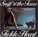 SNIFF N THE TEARS - FICKLE HEART