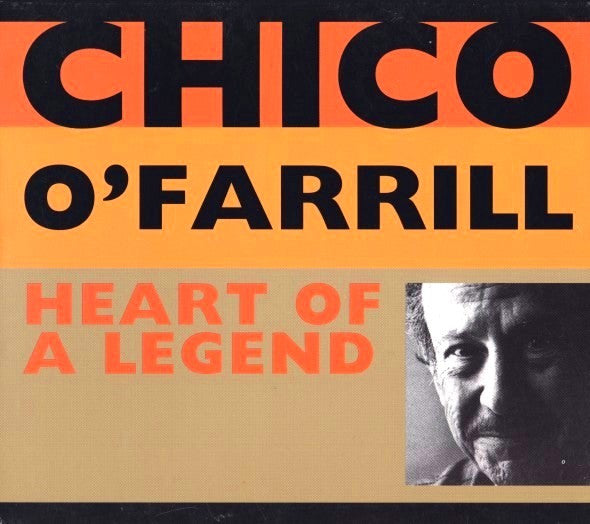 O'FARRILL, CHICO  - HEART OF A LEGEND