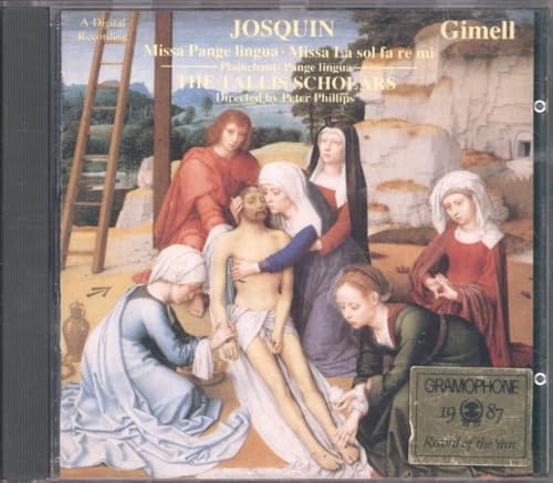 JOSQUIN:MISSA PANGE LINGUA - GIMELL-TALLIS SCHOLARS