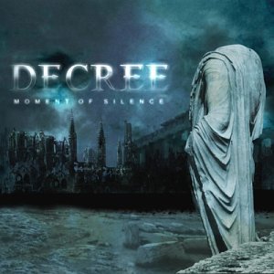 DECREE - MOMENT OF SILENCE