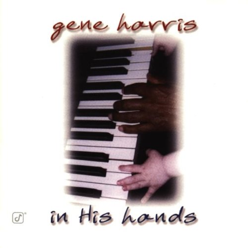 GENE HARRIS - IN HIS HANDS