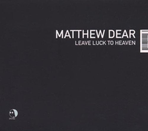 DEAR, MATTHEW - LEAVE LUCK TO HEAVEN