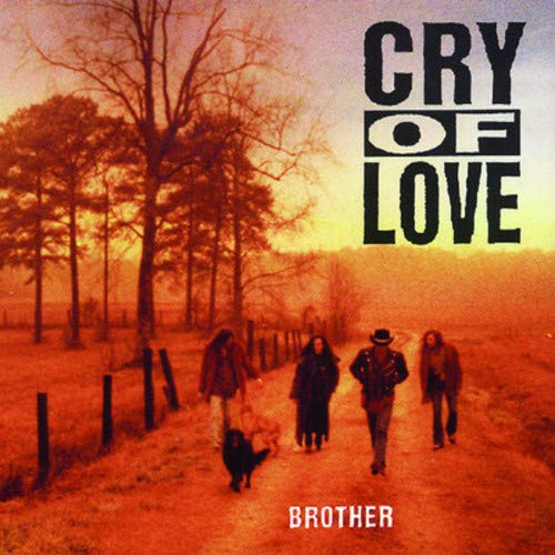 CRY OF LOVE - BROTHER