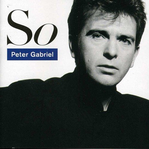 GABRIEL, PETER - SO (25TH ANNIVERSARY REMASTER)