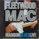 FLEETWOOD MAC - MADISON BLUES