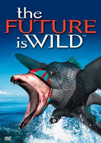 THE FUTURE IS WILD (3 DISCS)