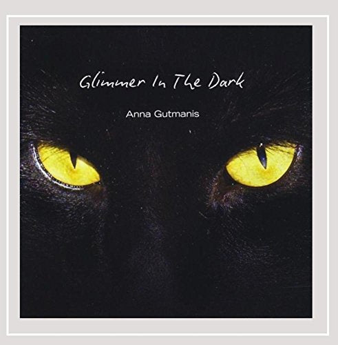 GUTMANIS, ANNA - GLIMMER IN THE DARK