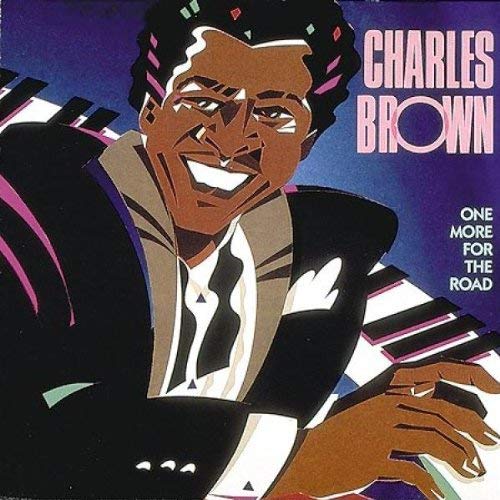 CHARLES BROWN - ONE MORE FOR THE ROAD