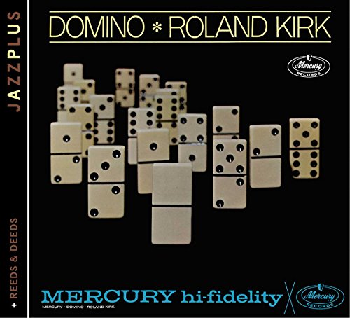 KIRK, ROLAND  - DOMINO/REEDS & DEEDS