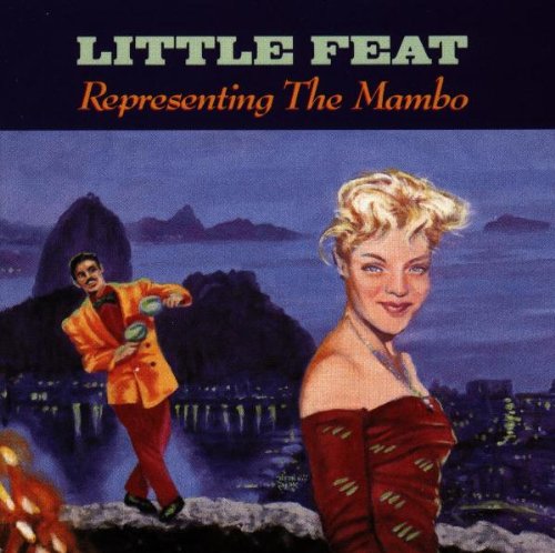 LITTLE FEAT - REPRESENTING THE MAMBO