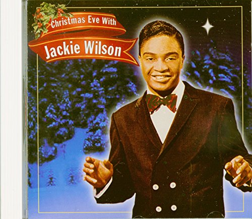 WILSON, JACKIE  - CHRISTMAS EVE WITH JACKIE WILSON