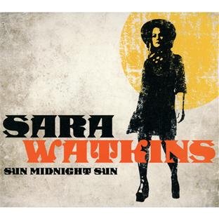 SARA WATKINS - SUN MIDNIGHT SUN