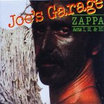 ZAPPA, FRANK  - JOE'S GARAGE (2CDS)(1995 RYKO)(REMASTERE