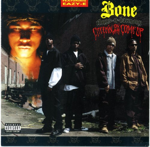 BONE THUGS-N-HARMONY - CREEPIN' ON AH COME UP