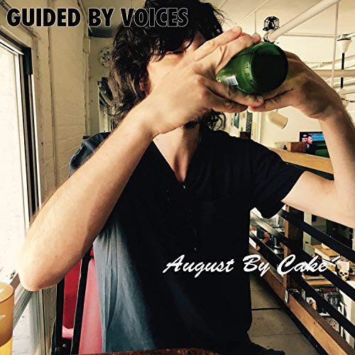 GUIDED BY VOICES - AUGUST BY CAKE