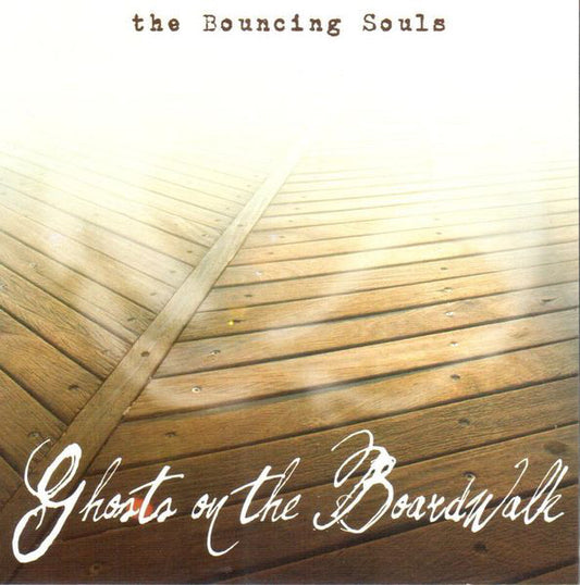 BOUNCING SOULS  - GHOSTS ON THE BOARDWALK