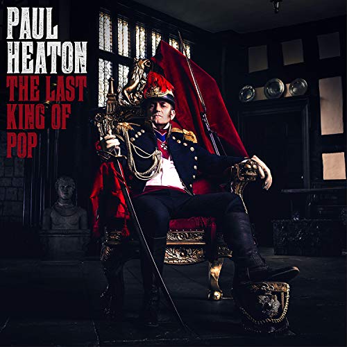 HEATON, PAUL - THE LAST KING OF POP