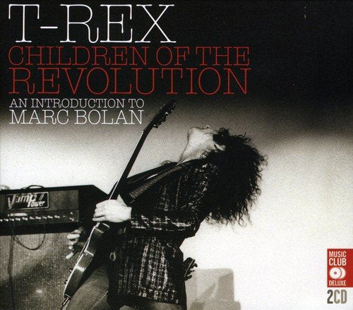 T. REX - CHILDREN OF THE REVOLUTION