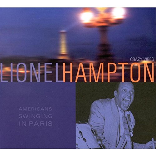 HAMPTON, LIONEL - AMERICANS SWINGING IN PARIS