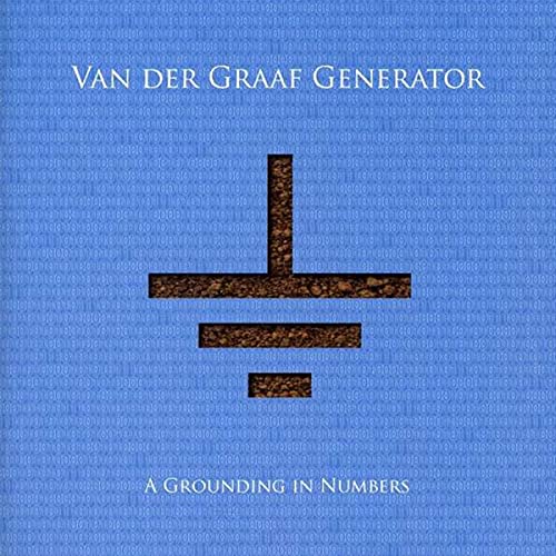 VAN DER GRAAF GENERATOR  - A GROUNDING IN NUMBERS