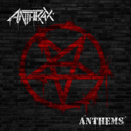 ANTHRAX - ANTHEMS