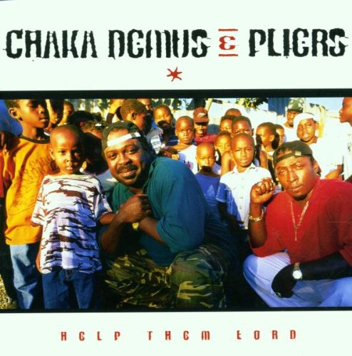 CHAKA DEMUS & PLIERS - HELP THEM LORD