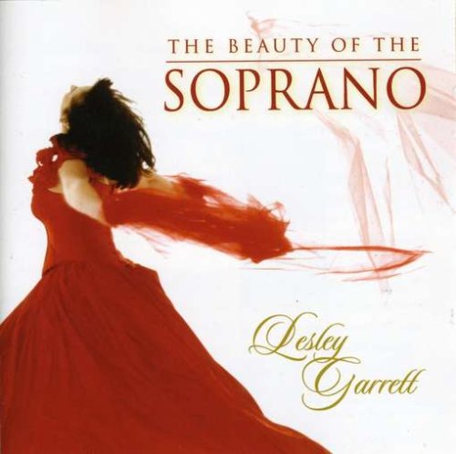 GARRETT, LESLEY - BEAUTY OF THE SOPRANO