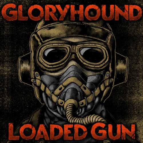 GLORYHOUND - LOADED GUN