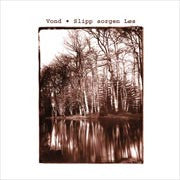 VOND  - SLIPP SORGEN LOS