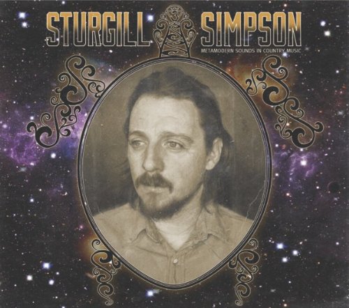 STURGILL SIMPSON - METAMODERN SOUNDS IN COUNTRY MUSIC