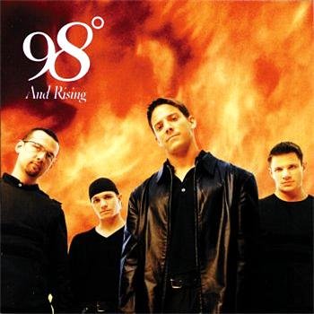 98 DEGREES  - AND RISING
