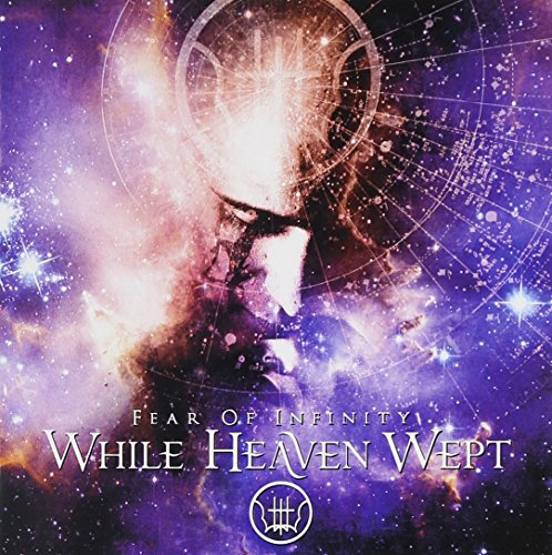 WHILE HEAVEN WEPT - FEAR OF INFINITY