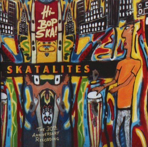 SKATALITES - SKATALITES - HI-BOP SKA!