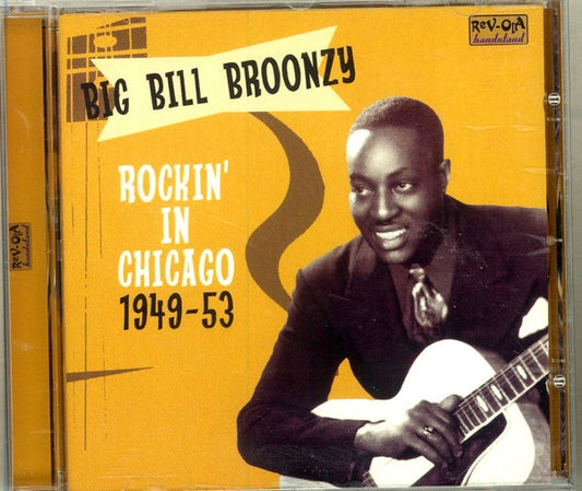 BROONZY, BIG BILL  - ROCKIN' IN CHICAGO 1949-53