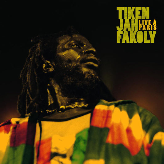 FAKOLY, TIKEN JAH  - LIVE A PARIS 2007