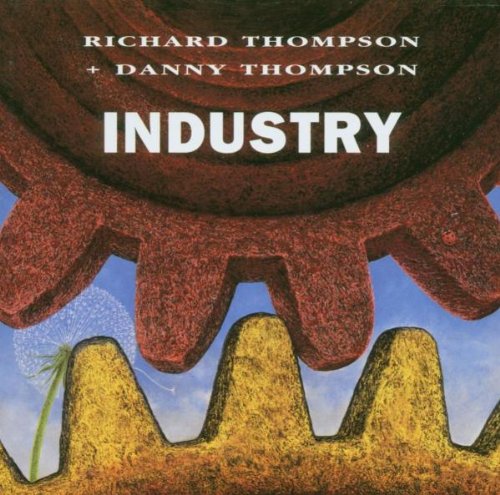 THOMPSON, RICHARD/THOMPSON;DANN - INDUSTRY