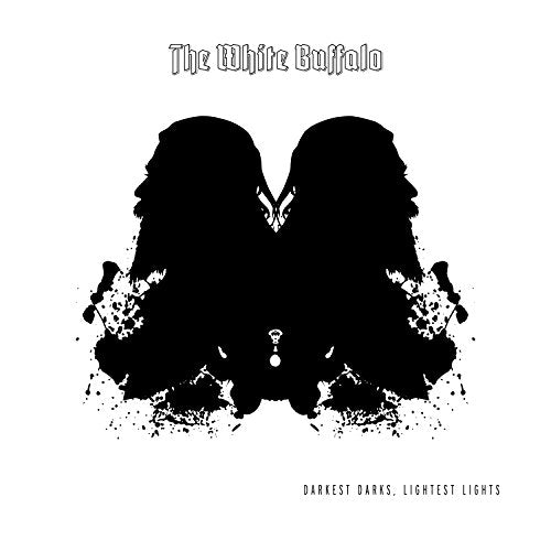 WHITE BUFFALO - DARKEST DARKS LIGHTEST LIGHTS