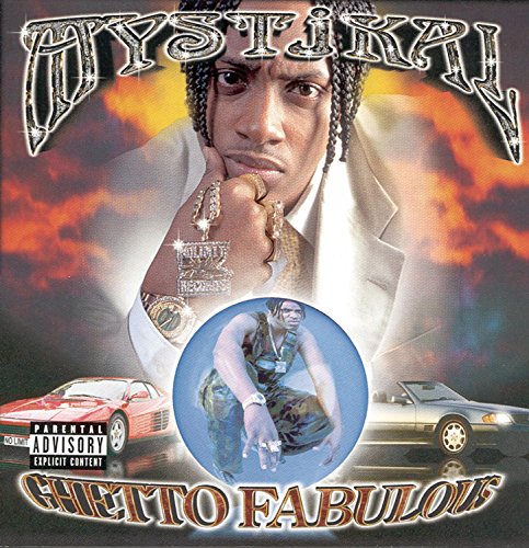 MYSTIKAL - GHETTO FABULOUS