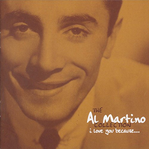 MARTINO, AL - I LOVE YOU BECAUSE