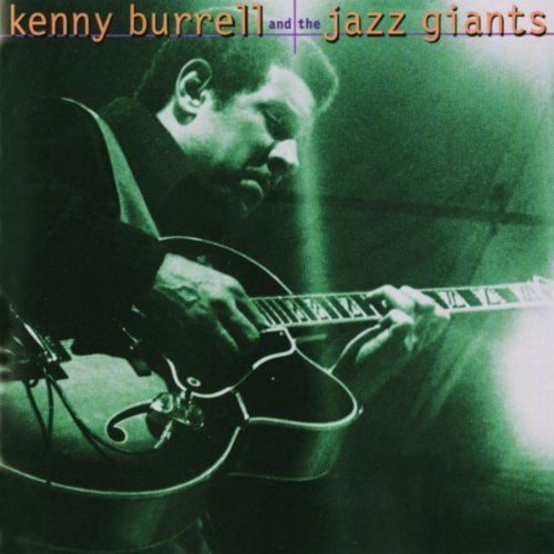 BURRELL, KENNY  - & THE JAZZ GIANTS