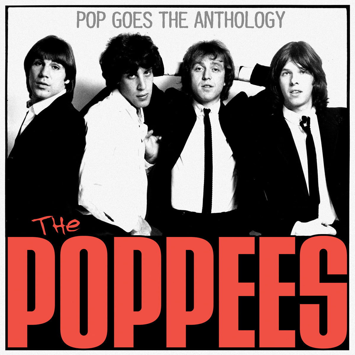 POPPEES, THE - POP GOES THE ANTHOLOGY
