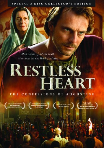 RESTLESS HEART: THE CONFESSIONS OF AUGUSTINE