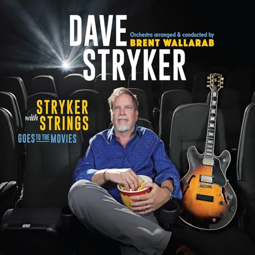 DAVE STRYKER - STRYKER WITH STRINGS GOES TO THE MOVIES (CD)