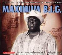 NOTORIOUS B.I.G.  - MAXIMUM B.I.G.