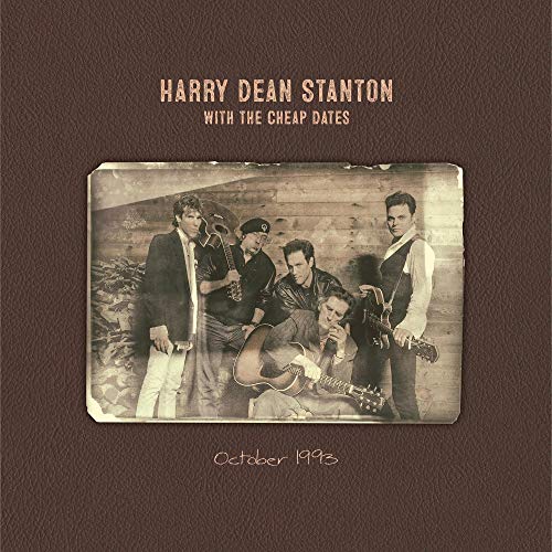 HARRY DEAN STANTON WITH THE CHEAP DATES - OCTOBER 1993 (CD)
