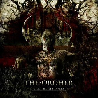 ORDHER  - KILL THE BETRAYERS