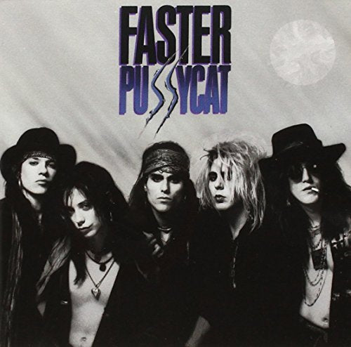 FASTER PUSSYCAT - FASTER PUSSYCAT