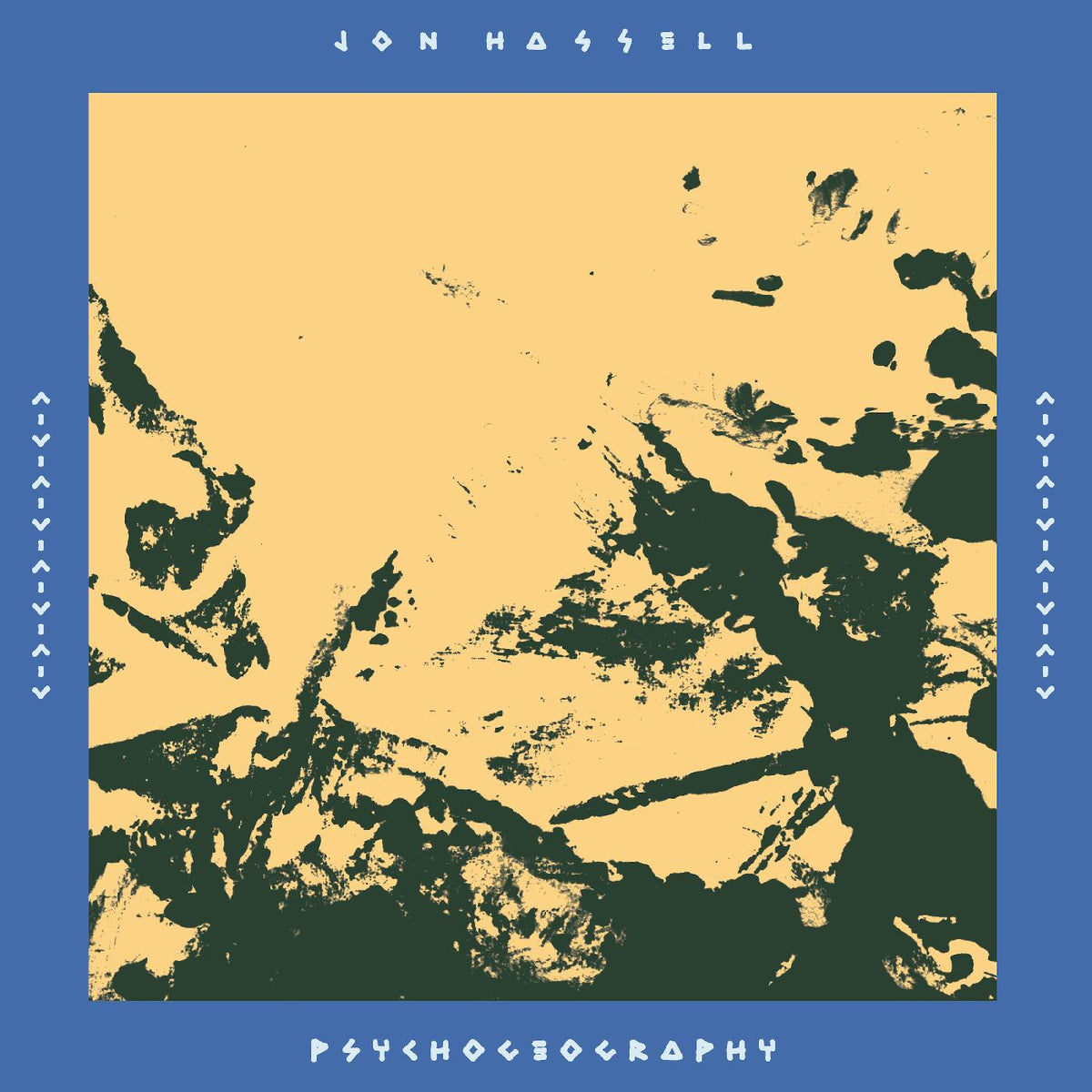 HASSELL, JON - PSYCHOGEOGRAPHY [ZONES OF FEELING]