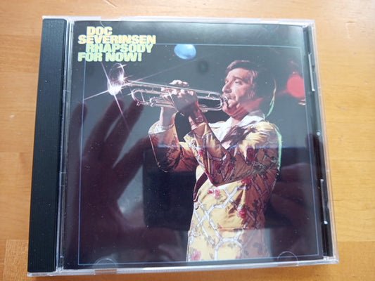 SEVERINSEN, DOC  - RHAPSODY FOR NOW!
