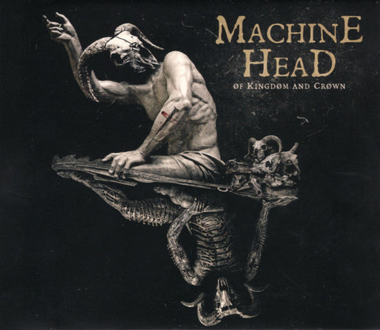 MACHINE HEAD  - OF KINGDOM & CROWN